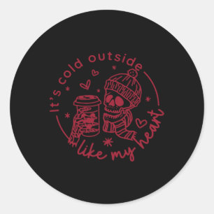 Skeleton Valentine It's Cool Outside Like My Heart Classic Round Sticker