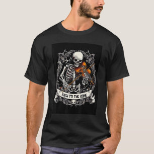 Skeleton Violin Player Bach to the Bone Music Pun T-Shirt