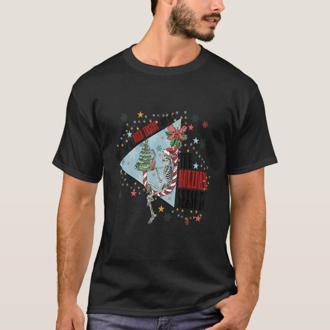 Skeleton, When you Dead Inside But it's The Holida T-Shirt (Front)