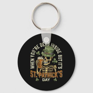 Skeleton When You're Dead Inside But Its St Patric Key Ring