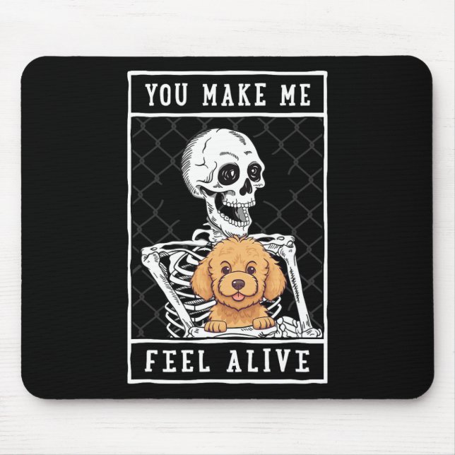 Skeleton You Make Feel Halloween Me Alive  Mouse Mat (Front)
