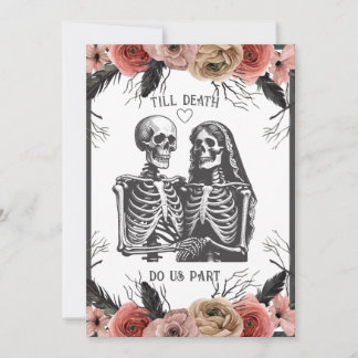 Skeletons Floral Till Death Wedding Invitation