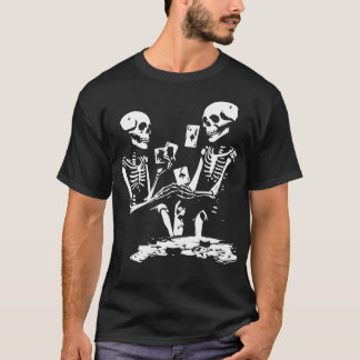 skeletons playing cards T-Shirt