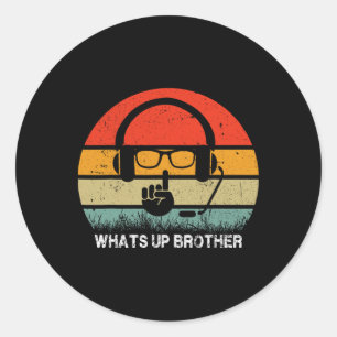 Sketch Streamer Whats Up Brother Funny Vintage Vid Classic Round Sticker