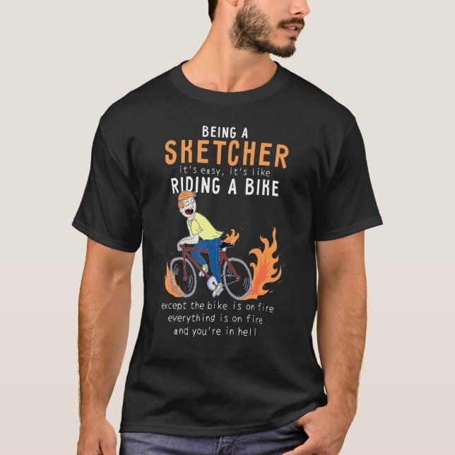 Sketcher Like Riding Bike Cyclist Funny T-Shirt (Front)