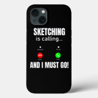Sketching Is Calling And I Must Go