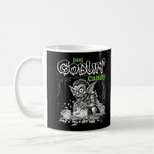 Sketchy Just Goblin’ Candy for Darker Items Coffee Mug