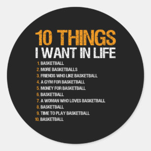 Sketll 10 Things I Want In Life For Men Boys Classic Round Sticker