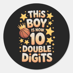 Sketll Birthday This Boy Is Now 10 Double Digits B Classic Round Sticker