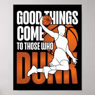 Sketll Bll Good Things Come To Those Who Dunk Poster