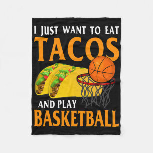 Sketll Taco I Just Want To Eat Tacos And Play Sket Fleece Blanket
