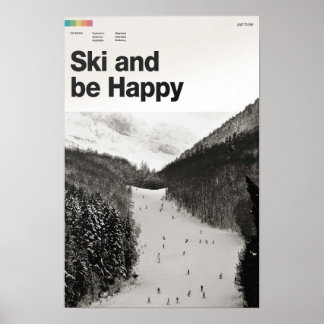 Ski and Be Happy - Skiing Art Print Poster