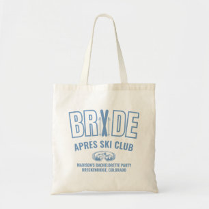 Ski Bachelorette Blue We're Up To Snow Good Tote Bag