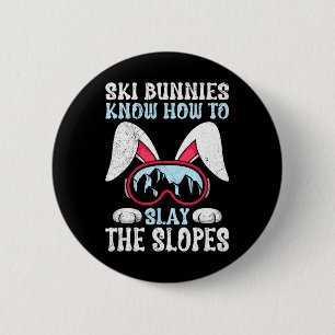 Ski Bunnies Know How To Slay The Slopes Snow Bunny 6 Cm Round Badge