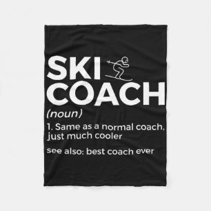 Ski Coach Definition Funny Skiing Best Coach Ever Fleece Blanket
