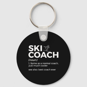 Ski Coach Definition Funny Skiing Best Coach Ever Key Ring