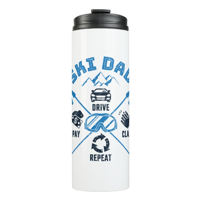 Ski Dad Funny Drive Pay Clap Repeat Thermal Tumbler (Front)