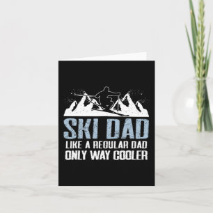Ski Dad Funny Skier Adventure Skiing Lover Quote W Card