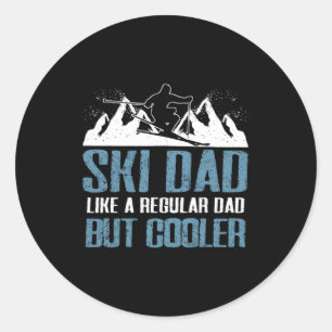 Ski Dad Funny Skier Adventure Skiing Lover Quote W Classic Round Sticker
