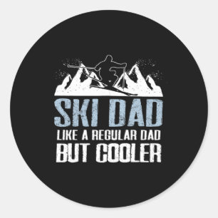 Ski Dad Funny Skier Adventure Skiing Lover Quote W Classic Round Sticker