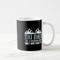 Ski Dad Funny Skier Adventure Skiing Lover Quote W