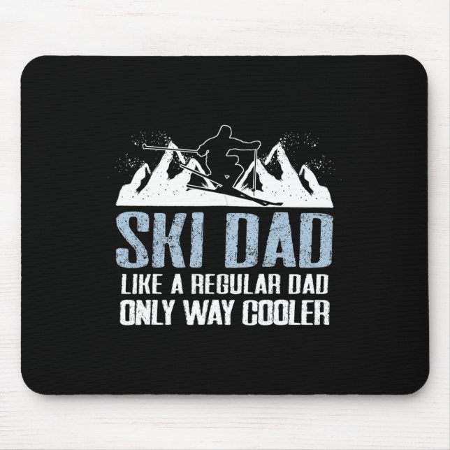Ski Dad Funny Skier Adventure Skiing Lover Quote W Mouse Mat (Front)