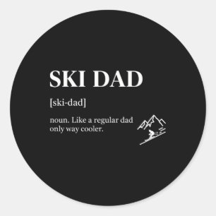 Ski Dad Funny Skier Skiing Lovers Winter Sports Sn Classic Round Sticker