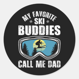 Ski Dad Gift My Favorite Ski Buddies Call Me Dad F Classic Round Sticker