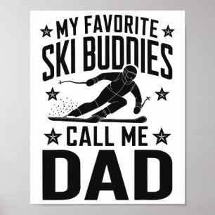 Ski Dad Humour Design Skiing Funny Skier Poster