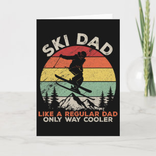 Ski Dad Like A Regular Dad Only Way Cooler Funny S Card