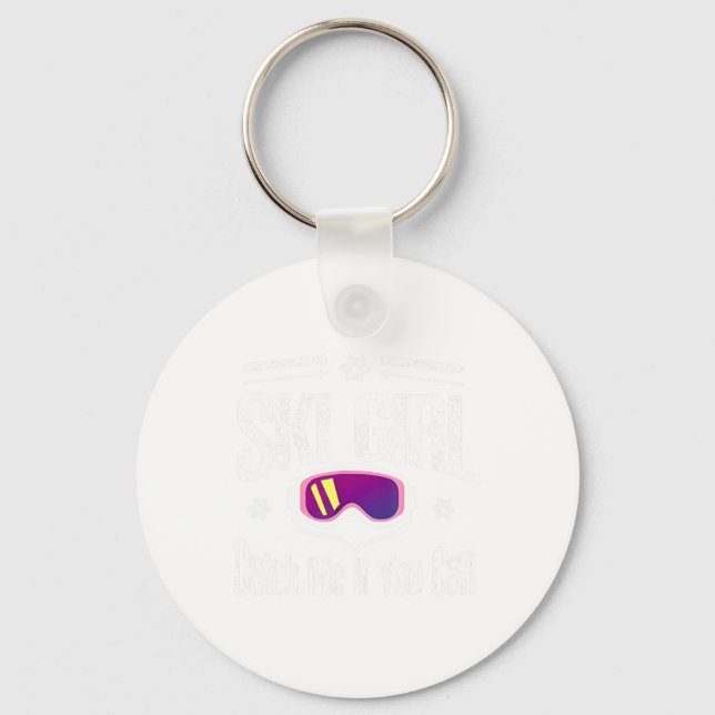 Ski Girl Catch Me If You Can  Key Ring (Front)
