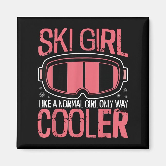 Ski Girl Like A Normal Girl Only Way Cooler, Snow  Magnet (Front)