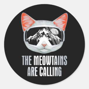Ski Goggles Skiing Snowboarding The Meowtains Are  Classic Round Sticker