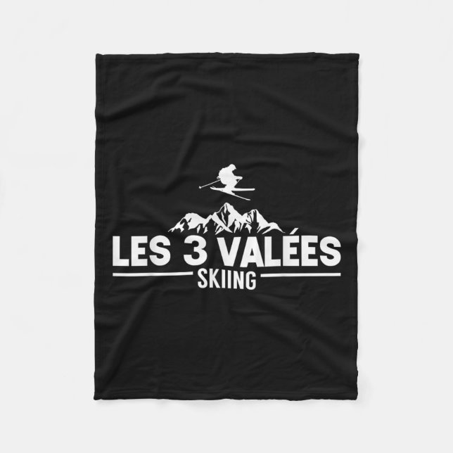 Ski Holidays Des Skiers The 3 Valleys Skiing  Fleece Blanket (Front)