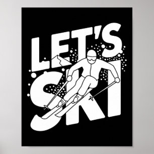 Ski Humor Design Skiing Funny Skier  Poster