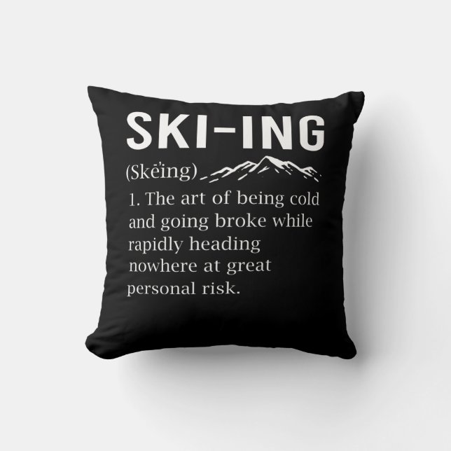Ski Humour Skiing Funny Winter Sport Joke Cushion (Front)