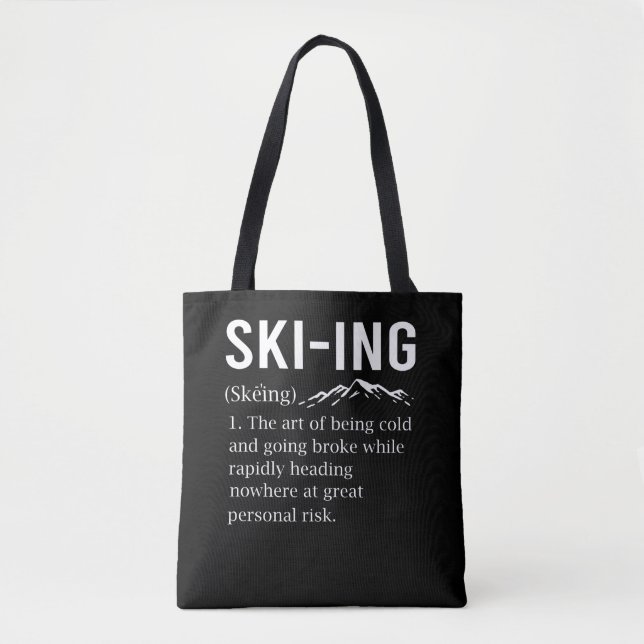 Ski Humour Skiing Funny Winter Sport Joke Tote Bag (Front)