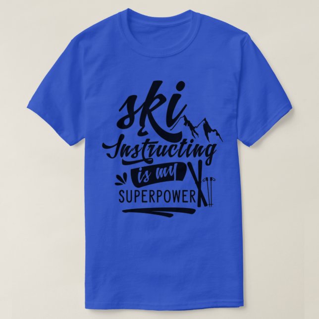 Ski instructor ski instructor 3 T-Shirt (Design Front)