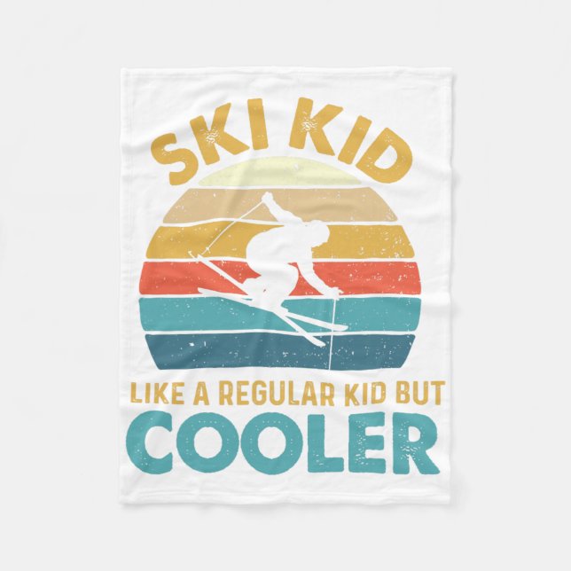 Ski Kid Like A Regular Kid But Cooler - Skiing Lov Fleece Blanket (Front)