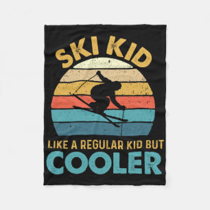 Ski Kid Like A Regular Kid But Cooler - Skiing Lov Fleece Blanket