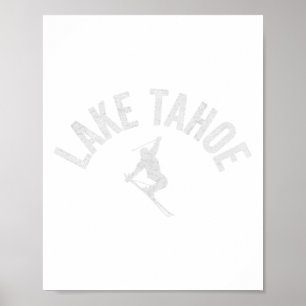 Ski Lake Tahoe Ca Alpine Ski Vintage Ski Tahoe Ca  Poster