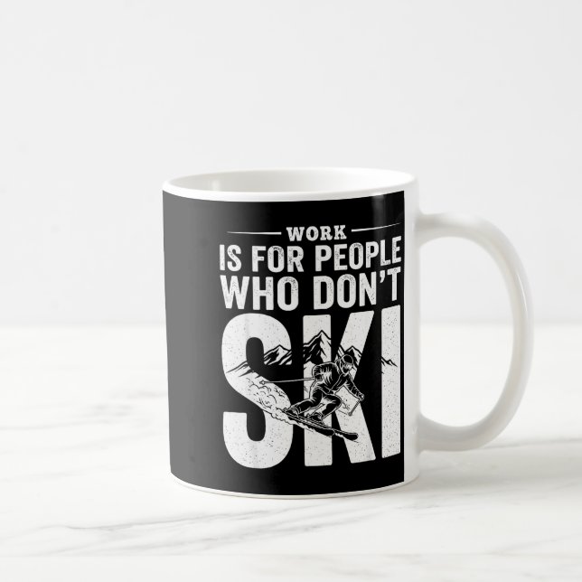 Ski Life Comes First Funny Skiing Graphic Mountain Coffee Mug (Right)
