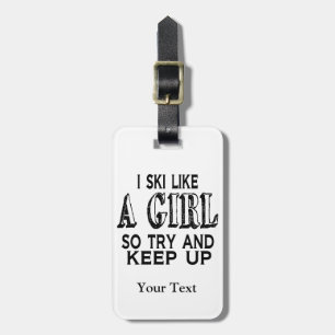 Ski LIke a Girl Luggage Tag