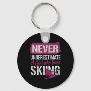 Ski Lovers Never Underestimate A Girl Who Loves Sk Key Ring