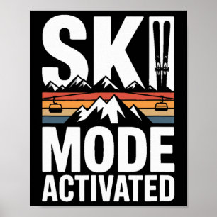 Ski Mode Activated Retro Mountain Skiing  Poster