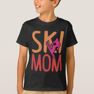 Ski Mom Winter Sports Women Funny Skiing Lover Ski T-Shirt