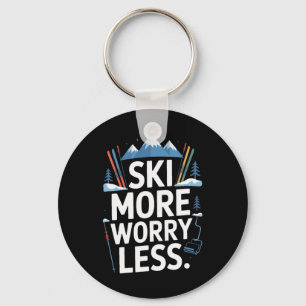 Ski More Worry Less Ski Lover Alpine Skiing Life Key Ring
