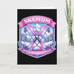 Ski mum slope safety officer mother's day skier mu card