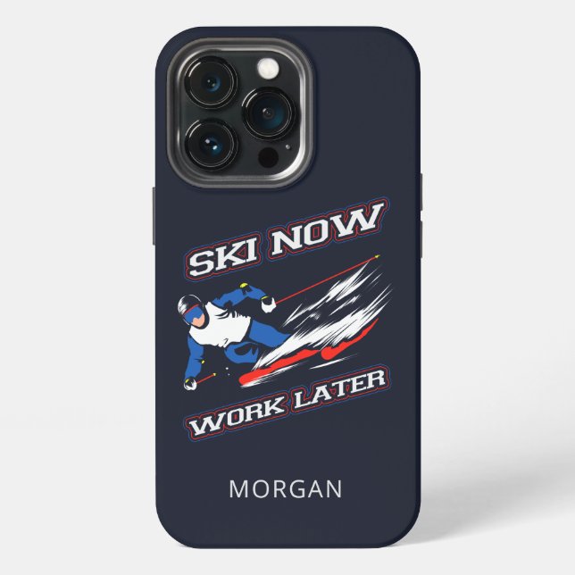 Ski Now Work Later Skiing Fans Personalised iPhone Case (Back)