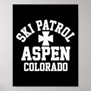 Ski Patrol Aspen Colorado Skiing And Snowboarding  Poster